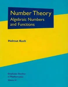 Number Theory: Algebraic Numbers and Functions
