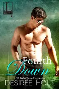 «Fourth Down» by Desiree Holt