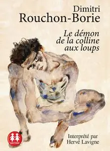 Dimitri Rouchon-Borie, "Le démon de la colline aux loups"