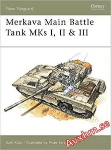 Merkava Main Battle Tank MKs I, II & III (New Vanguard)