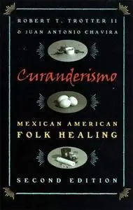 Curanderismo: Mexican American Folk Healing