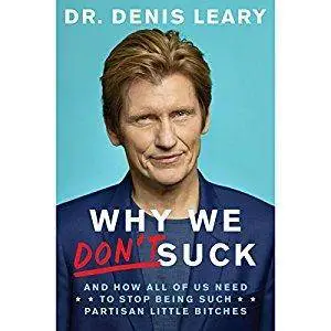 Why We Don't Suck: And How All of Us Need to Stop Being Such Partisan Little B*tches [Audiobook]