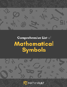 Comprehensive List of Mathematical Symbols: Complete Version