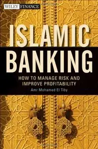 Islamic Banking: How to Manage Risk and Improve Profitability (repost)