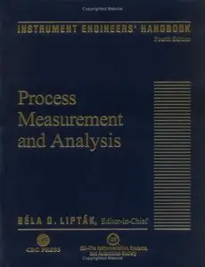 Instrument Engineers' Handbook, Volume 1, Fourth Edition: Process Measurement and Analysis