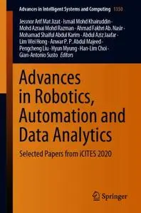Advances in Robotics, Automation and Data Analytics: Selected Papers from iCITES 2020