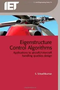Eigenstructure Control Algorithms: Applications to aircraft / rotorcraft handling qualities design (Repost)