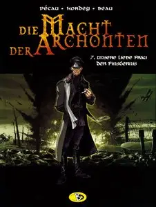 Die Macht der Archonten - Band 7 - Unsere liebe Frau der Finsternis