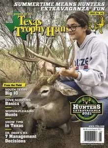The Journal of the Texas Trophy Hunters - July/August 2021