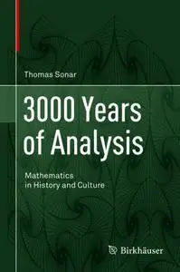 3000 Years of Analysis: Mathematics in History and Culture (Repost)