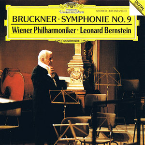 Bruckner: Symphony No. 9 in D minor - Wiener Philharmoniker; Leonard Bernstein