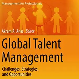 Global Talent Management: Challenges, Strategies, and Opportunities [Audiobook]