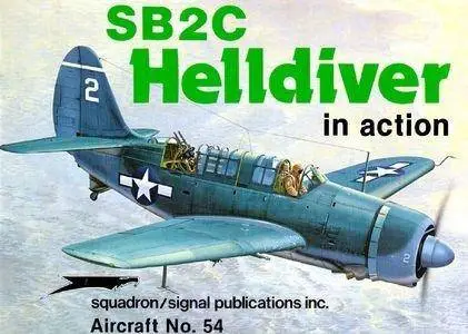 Squadron/Signal Publications 1054: SB2C Helldiver in action - Aircraft No. 54 (Repost)