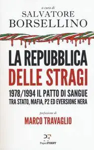 Salvatore Borsellino - La Repubblica delle stragi