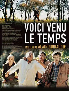 Voici venu le temps - Alain Guiraudie (2005)