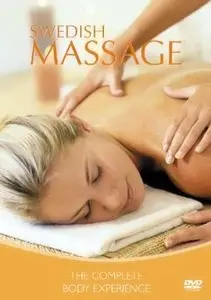 Swedish Massage The Complete Body Experience