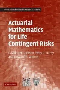 Actuarial Mathematics for Life Contingent Risks (Repost)