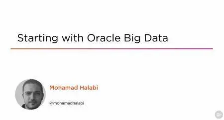 Starting with Oracle Big Data