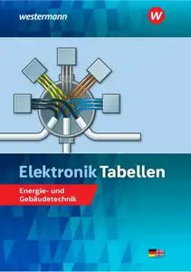 Michael Dzieia - Elektronik Tabellen: Energie- und Gebäudetechnik Tabellenbuch