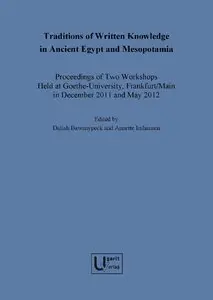 Daliah Bawanypeck, "Traditions of Written Knowledge in Ancient Egypt and Mesopotamia"