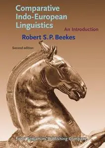 Comparative Indo-European Linguistics: An Introduction (2nd ed)