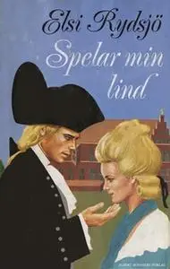 «Spelar min lind» by Elsi Rydsjö