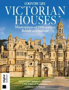 Country Life: Great Victorian Houses – 29 May 2021