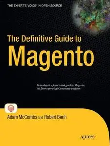 The Definitive Guide to Magento: A Comprehensive Look at Magento (Repost)