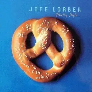 Jeff Lorber - Philly Style