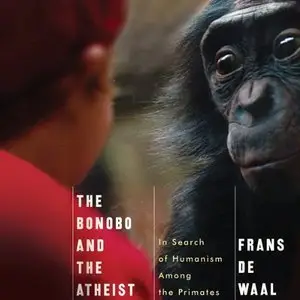 The Bonobo and The Atheist (Audiobook)