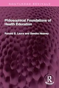 Philosophical Foundations of Health Education