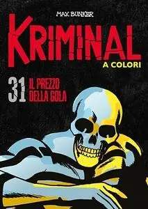 Kriminal A Colori 31 - Il prezzo della gola (RCS 2021-03)