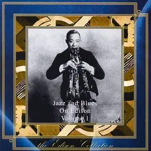 Various Artists – Jazz and Blues on Edison vol. 1 (2006)