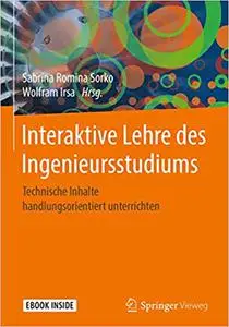 Interaktive Lehre des Ingenieursstudiums: Technische Inhalte handlungsorientiert unterrichten (Repost)