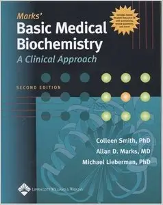 Marks' Basic Medical Biochemistry: A Clinical Approach by Colleen Smith PhD [Repost]