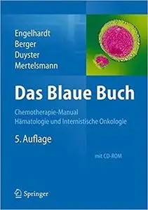 Das Blaue Buch: Chemotherapie-Manual Hämatologie und Internistische Onkologie (German Edition)