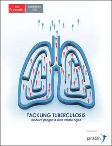 The Economist (Intelligence Unit) - Tackling Tuberculosis (2016)