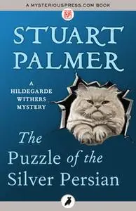 «The Puzzle of the Silver Persian» by Stuart Palmer