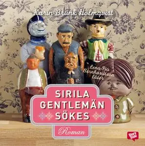 «Sirila gentlemän sökes» by Karin Brunk Holmqvist