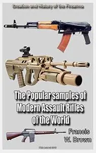 The Popular samples of Modern Assault Rifles of the World