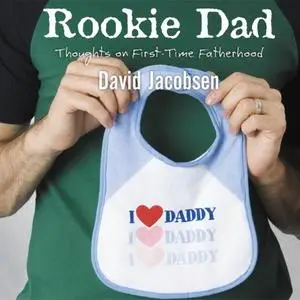 «Rookie Dad» by David Jacobsen