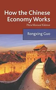 How the Chinese Economy Works by Professor Rongxing Guo [Repost]