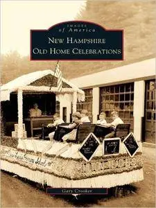 New Hampshire Old Home Celebrations (Images of America)