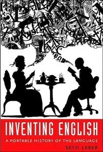 Inventing English: A portable history of the language (Repost)