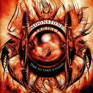 Moonstone Project - Time To Take A Stand (2006) [Japanese Ed.] Repost