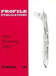The Boeing 707 (Aircraft Profile Number 192) (Repost)