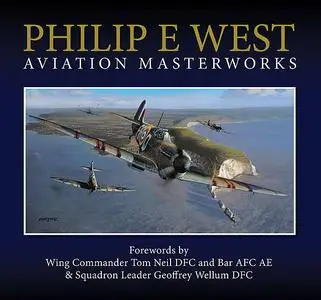 «Philip E West Aviation Masterworks» by Philip West