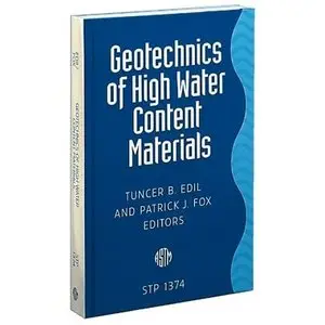 Geotechnics of High Water Content Materials