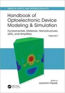 Handbook of Optoelectronic Device Modeling and Simulation (Volume 1)