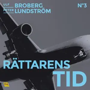 «Rättarens tid» by Ulf Broberg,Peter Lundström